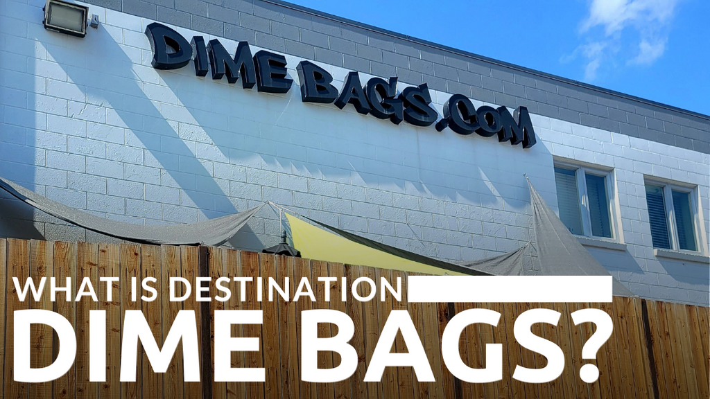 What is Destination Dime Bags?